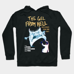 The gel from hell Hoodie